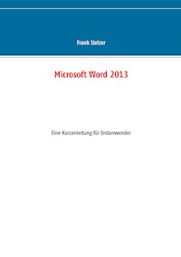 Microsoft Word 2013 - Frank Stelzer - E-Book