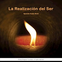 La Realización del Ser - Spanish Audio Book - Dada Bhagwan - Hörbuch