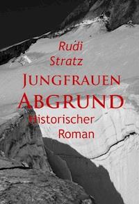 Jungfrauen-Abgrund - historischer Roman - Rudi Stratz - E-Book