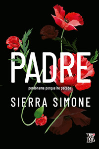 Padre, perdóname porque he pecado - Sierra Simone - E-Book