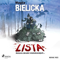 Lista. Historia zbrodni niedoskonałych... - Magda Bielicka - Hörbuch