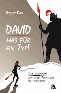 David - was für ein Typ! - Carsten Buck - E-Book