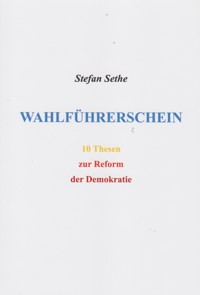 Wahlführerschein - Stefan Sethe - E-Book