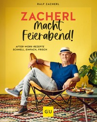 Zacherl macht Feierabend! - Ralf Zacherl - E-Book
