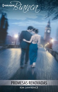 Promesas renovadas - Kim Lawrence - E-Book