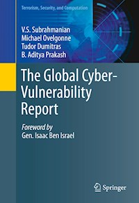 The Global Cyber-Vulnerability Report - V.S. Subrahmanian - E-Book