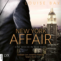 Eine Woche in New York - New York Affair 1 (Ungekürzt) - Louise Bay - Hörbuch