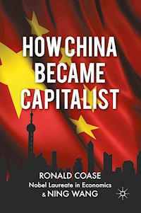 How China Became Capitalist - R. Coase - E-Book