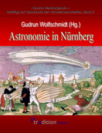 Astronomie in Nürnberg - Gudrun Wolfschmidt - E-Book