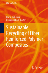 Sustainable Recycling of Fiber Reinforced Polymer Composites -  - E-Book