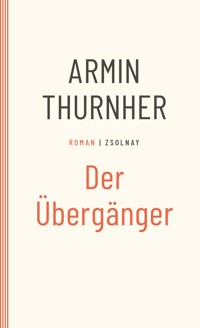Der Übergänger - Armin Thurnher - E-Book