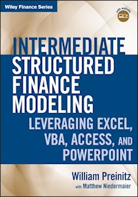 Intermediate Structured Finance Modeling - William Preinitz - E-Book
