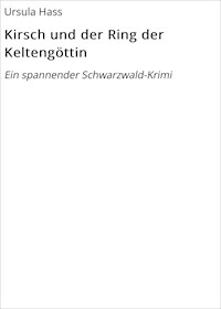 Kirsch und der Ring der Keltengöttin - Ursula Hass - E-Book