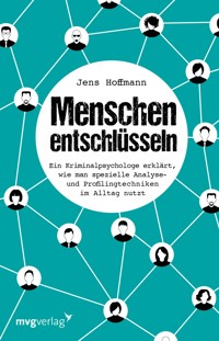 Menschen entschlüsseln - Jens Hoffmann - E-Book