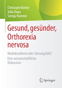 Gesund, gesünder, Orthorexia nervosa - Christoph Klotter - E-Book