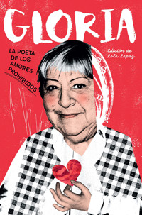 Gloria. La poeta de los amores prohibidos - Manuela Carmena - E-Book