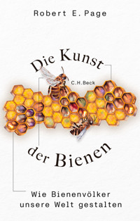 Die Kunst der Bienen - Robert E. Page - E-Book