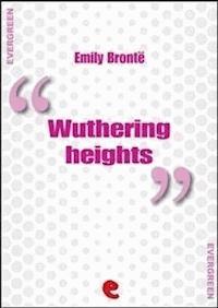 Wuthering Heights - Emily Bronte - E-Book