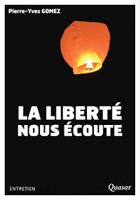 La liberté nous écoute - Pierre-Yves Gomez - E-Book