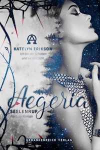 Aegeria - Seelenruf - Katelyn Erikson - E-Book