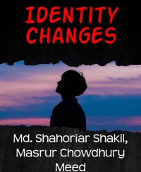 Identity changes - Masrur Chowdhury Meed - E-Book