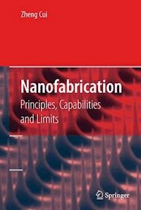 Nanofabrication - Zheng Cui - E-Book
