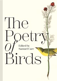 The Poetry of Birds - Samuel Carr - E-Book