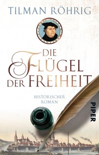 Die Flügel der Freiheit - Tilman Röhrig - E-Book
