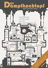 Der Dampfkochtopf - Anja Buchmann - E-Book