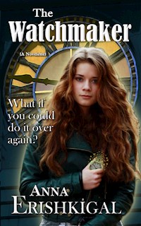 The Watchmaker: A Novelette - Anna Erishkigal - E-Book