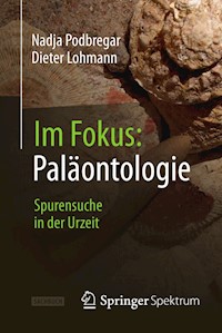 Im Fokus: Paläontologie - Nadja Podbregar - E-Book