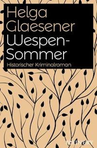 Wespensommer - Helga Glaesener - E-Book