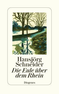 Die Eule über dem Rhein - Hansjörg Schneider - E-Book