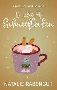 Er, ich & elf Schneeflocken - Natalie Rabengut - E-Book + Hörbuch