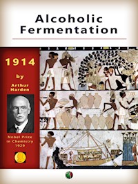 Alcoholic Fermentation - Arthur Harden - E-Book
