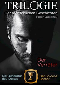 Trilogie der menschlichen Geschichten - Peter Quednau - E-Book