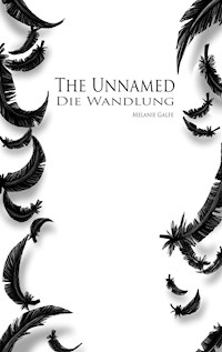 The Unnamed - Melanie Galfe - E-Book