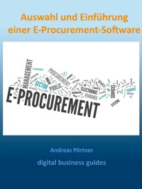 Auswahl und Einführung einer E-Procurement-Software - Andreas Pörtner - E-Book