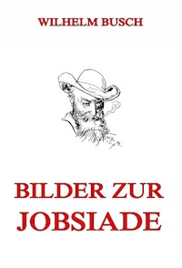 Bilder zur Jobsiade - Wilhelm Busch - E-Book