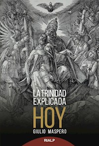 La Trinidad explicada hoy - Giulio Maspero - E-Book