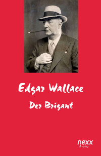 Der Brigant - Edgar Wallace - E-Book