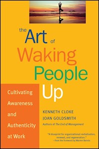 The Art of Waking People Up - Kenneth Cloke - E-Book