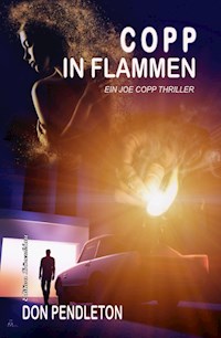 Copp in Flammen: Ein Joe Copp Thriller - Don Pendleton - E-Book
