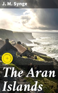 The Aran Islands - J. M. Synge - E-Book