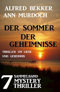 Sammelband 7 Mystery Thriller - Der Sommer der Geheimnisse - Alfred Bekker - E-Book