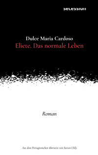 Eliete. Das Normale Leben - Dulce Maria Cardoso - E-Book