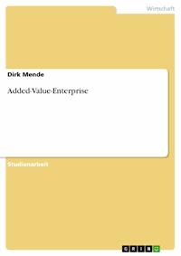 Added-Value-Enterprise - Dirk Mende - E-Book