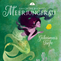 Das große Buch der Meerjungfrau 2 - Märchen aus aller Welt - Hörbuch