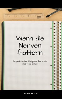 Wenn die Nerven flattern - Fabienne P. - E-Book