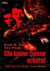 WO KEINE SONNE SCHEINT - Ronald M. Hahn - E-Book